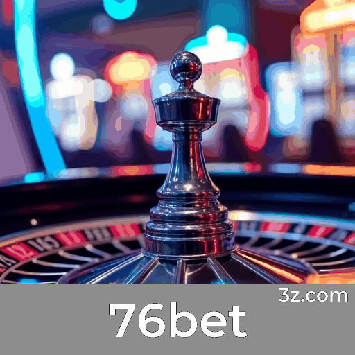 76bet: O Mundo de Jogos Selecionados